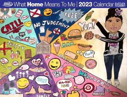 The 2023 What Home Means to Me Poster Contest Calendar. The cover features a drawing of a girl pointing to various things that mean home to her, such as food, family and other items.
